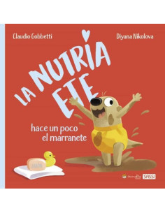 LA NUTRIA ETE - HACE UN POCO EL MARRANETE